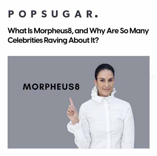 Popsugar Article about Morpheus8 - laser treatment for face